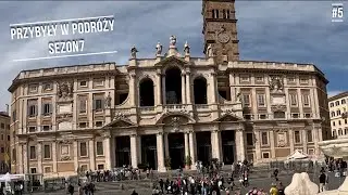 Podróże Marzeń - Zamek Anioła i Bazyliki Papieskie, w tym Santa Maria Maggiore (sezon 7 #5)