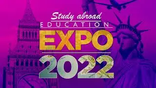 Study Abroad Education Expo | May 21-22-2022 | Pearl Continental Hotel | Nishat Hotel | Lahore