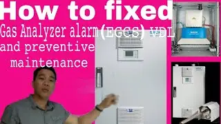 How to fixed Gas Analyzer alarm (𝙴𝙶𝙲𝚂)𝚅𝙳𝙻 and Preventive maintenance https://youtu.be/4sOnftm04k4