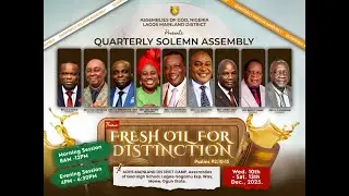 Quarterly Solemn Assembly || Fresh Oil for Distinction || Evening Session - 11 Dec 2025