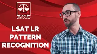 LSAT Logical Reasoning Pattern Recognition