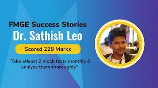 Dr. Sathish Leo&rsquo;s Inspiring Story of Clearing FMGE Aug 2020