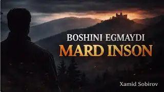 Mard Erkak Hech Qachon Egilmaydi 💥 | Xamid Sobirov
