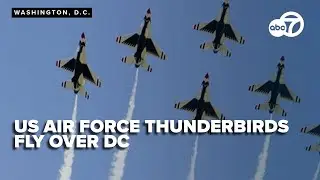U.S. Air Force Thunderbirds fly over DC's National Mall | LIVE