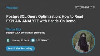 Webinar Promo | PostgreSQL Query Optimization: How to Read EXPLAIN ANALYZE with Hands-On Demo