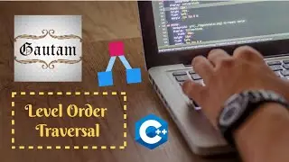 #6 Level Order Traversal of a Binary Tree | Level Order Tree Traversal
