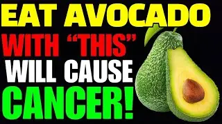 Никогда не ешьте авокадо 🥑, так как это может вызвать рак и деменцию! 3 лучших и худших рецепта б...