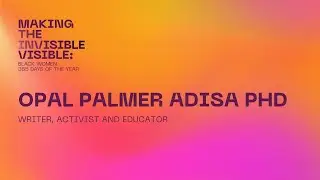 Opal Palmer Adisa | Making the Invisible Visible: Black Women 365 Days of the Year