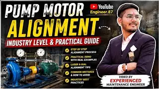 Pump&ndash;Motor Alignment for Maintenance Engineers - Step-by-Step Guide || Full Walkthrough || Hindi