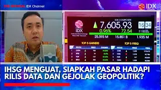 IHSG Menguat, Asing Balik Masuk: Siapkah Pasar Hadapi Rilis Data & Gejolak Geopolitik? | MARKET BUZZ