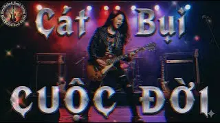 C&aacute;t bụi cuộc đời-TCS- Rock Ballad Soul String