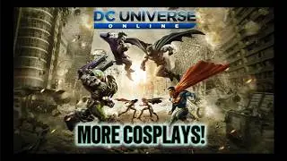 DC Universe Online - More cosplays from more characters.