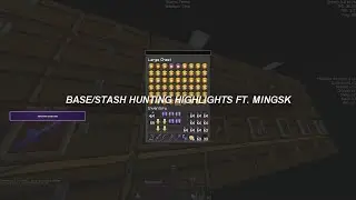 Stash/Base Hunting Highlights #50 ft. MINGSK (2b2t)