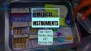 Medical Instruments Part 1 | ER tray, Ambu Bag, Scope set, ETT | Peads Exam, OSPE/OSCE TOACS