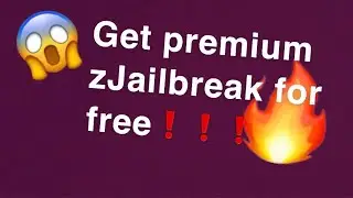 How to get premium zJailbreak for free😱🔥❗️