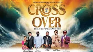 CROSS OVER 2026 | 12 Hours Praise & Worship Live | Jan 17 | Praise Emmanuel Assembly