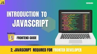 Introduction To JavaScript in Hindi |  JavaScript For Frontend Developer | JavaScript Tutorial #2024