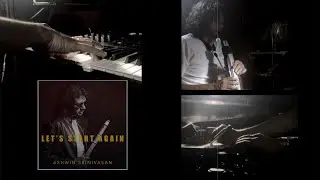 Let's Start Again | Single | Ashwin Srinivasan