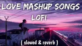 Sad song 😭 broken 💔 Ultimate ll mind relax song 💔 bollywood lofi mashup 2026 trending Lo-fi song 