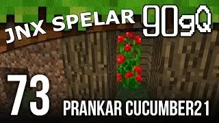 Prankar Cucumber21 - The Jnx p&aring; 90gQ | #73