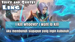 Ling Voice and Quotes Mobile Legends dan Artinya