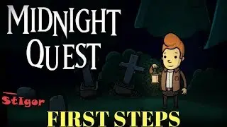 MIDNIGHT QUEST - FIRST STEPS - GAMEPLAY