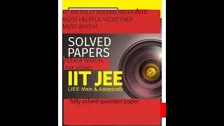 IIT-JEE FULLY SOLVED PAPER 2015