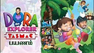 Dora The Explorer -Tasmac பயணம் | Adventure | A Cartoon Tasmac story | Dora Meets buji |CHEERZ MACHI