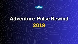 Adventure Pulse Rewind 2019