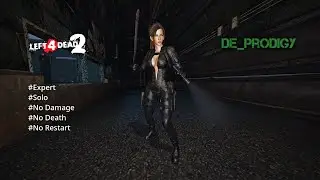 Left 4 Dead 2: DE_Prodigy Nightmare (Solo/Expert/No Damage/No Death/No Restart)