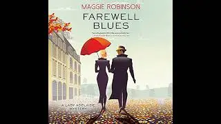Farewell Blues Audiobook by Maggie Robinson