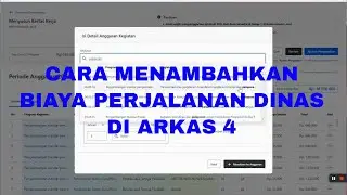 TATA CARA INPUT RKAS 2024 DI ARKAS 4 - MENAMBAH ANGGARAN BELANJA PERJALANAN DINAS