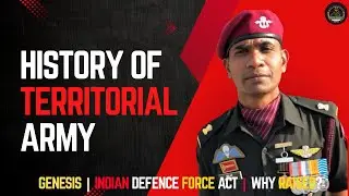 The Glorious History of the Territorial Army | How TA Evolved Over the Years | #territorialarmy