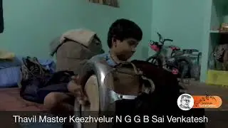 Thavil Master Keezhvelur N G G B Sai Venkatesh