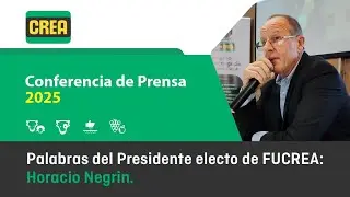 Palabras del Presidente electo de FUCREA, Horacio Negrin.