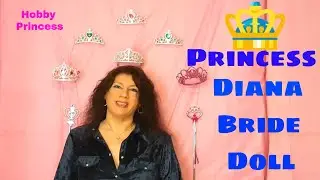 PRINCESS DIANA bride Doll Unboxing