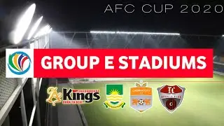 AFC CUP 2020 | GROUP E - Stadiums
