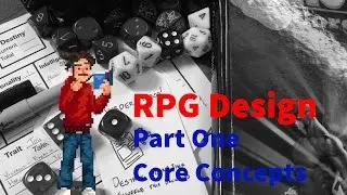 RPG Design 01: Core Concepts