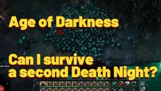 Age of Darkness | Survival Mode | Death Night | Part 4