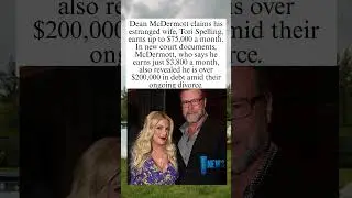 Dean McDermott Reveals Financial Woes Amid Tori Spelling Divorce | Thu News⚡