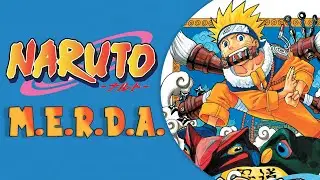 NARUTO - M.E.R.D.A. (Manga E Recensioni Di Anime)