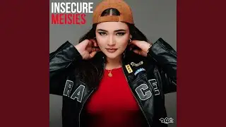 Insecure Meisies (Radio Version)