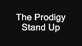 The Prodigy - Stand Up