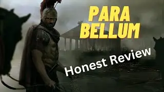 Breaking Down Para Bellum: An Honest Review of the Rome Total War 2 Mod