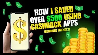 How I Saved Over $500 Using Cashback Apps (Beginner Friendly)