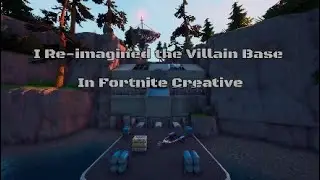 I Re-Imagined The Chapter 1 Villain Base in Fortnite Creative!