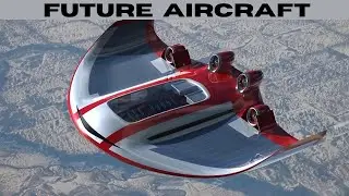 Top 14 Future Aircraft Concepts: Mind Blown!