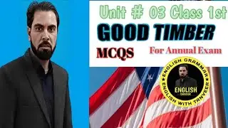English Book Good Timber Unit #03 Grade 11th EATA & MDCAT Mcqs#englishgrammar #englis #pakeducation