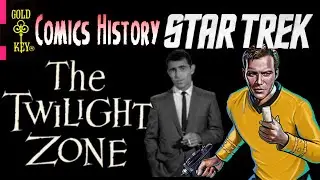 The History of Star Trek and Twilight Zone Comic books