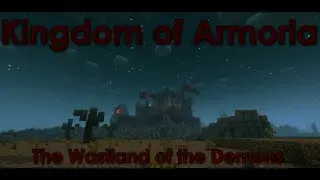Kingdoms of Armoria - Wastelands of The Demons (trailer - Not Complete)
